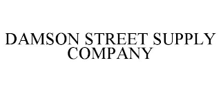 DAMSON STREET SUPPLY COMPANY