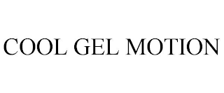 COOL GEL MOTION