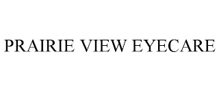 PRAIRIE VIEW EYECARE