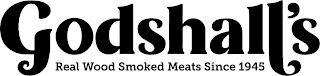 GODSHALL'S REAL WOOD SMOKED MEATS SINCE 1945