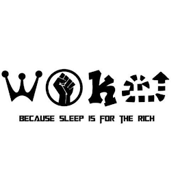 WOKE BECAUSE SLEEP IS FOR THE RICH