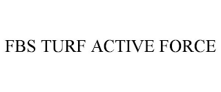 FBS TURF ACTIVE FORCE