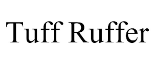 TUFF RUFFER