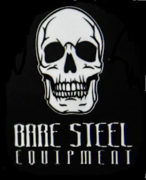 BARE STEEL EQUIPMENT