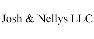 JOSH & NELLYS LLC