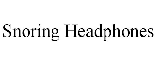 SNORING HEADPHONES