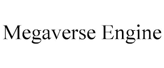 MEGAVERSE ENGINE