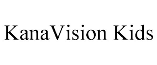 KANAVISION KIDS