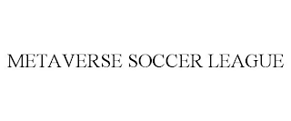 METAVERSE SOCCER LEAGUE