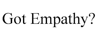 GOT EMPATHY?