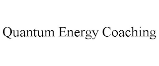 QUANTUM ENERGY COACHING