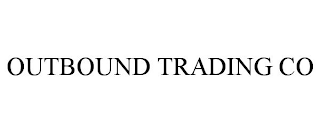 OUTBOUND TRADING CO