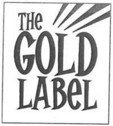 THE GOLD LABEL