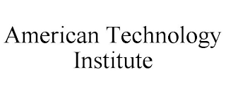 AMERICAN TECHNOLOGY INSTITUTE