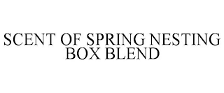 SCENT OF SPRING NESTING BOX BLEND