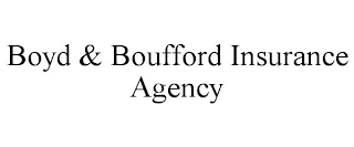 BOYD & BOUFFORD INSURANCE AGENCY