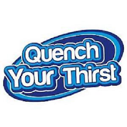 QUENCH YOUR THIRST