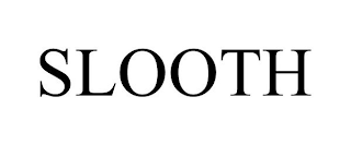 SLOOTH