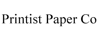 PRINTIST PAPER CO