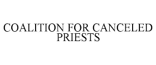 COALITION FOR CANCELED PRIESTS