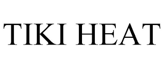 TIKI HEAT