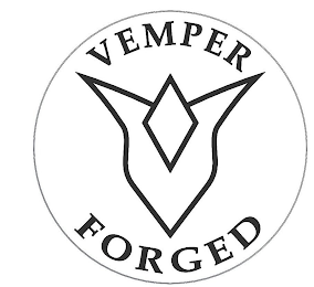 VEMPER FORGED