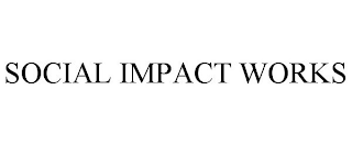 SOCIAL IMPACT WORKS