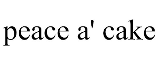 PEACE A' CAKE