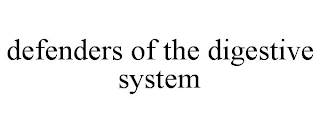 DEFENDERS OF THE DIGESTIVE SYSTEM