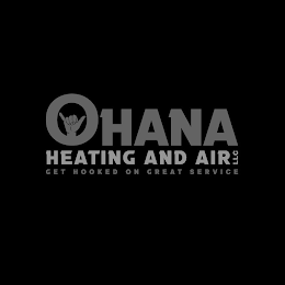 OHANA HEATING AND AIR LLC GET HOOKED ON GREAT SERVICE