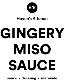 H'K HAVEN'S KITCHEN GINGERY MISO SAUCE SAUCE · DRESSING · MARINADE