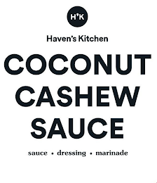 H'K HAVEN'S KITCHEN COCONUT CASHEW SAUCE SAUCE · DRESSING · MARINADE