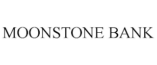 MOONSTONE BANK