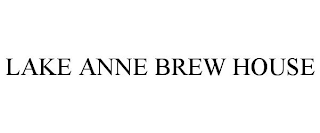 LAKE ANNE BREW HOUSE