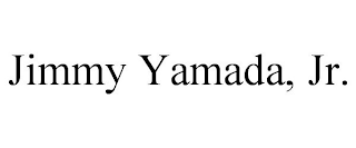 JIMMY YAMADA, JR.