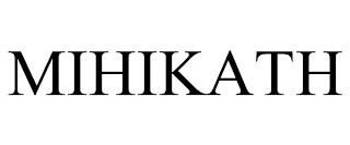 MIHIKATH