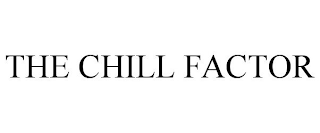 THE CHILL FACTOR