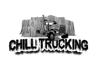CHILL TRUCKING