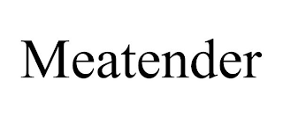 MEATENDER