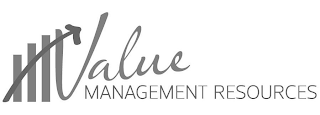 VALUE MANAGEMENT RESOURCES