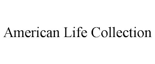 AMERICAN LIFE COLLECTION