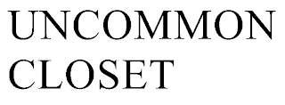 UNCOMMON CLOSET