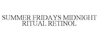 SUMMER FRIDAYS MIDNIGHT RITUAL RETINOL