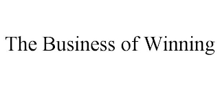 THE BUSINESS OF WINNING