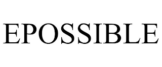 EPOSSIBLE