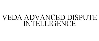 VEDA ADVANCED DISPUTE INTELLIGENCE