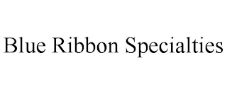 BLUE RIBBON SPECIALTIES