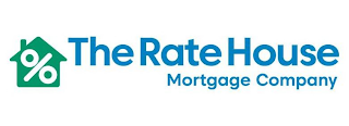 THE RATE HOUSE MORTGAGE COMPANY