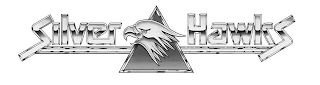 SILVER HAWKS