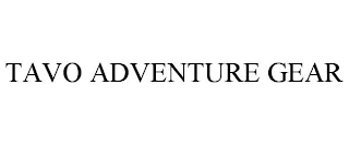 TAVO ADVENTURE GEAR